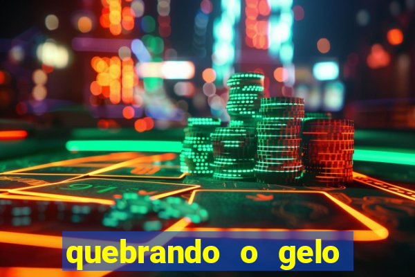 quebrando o gelo pdf download